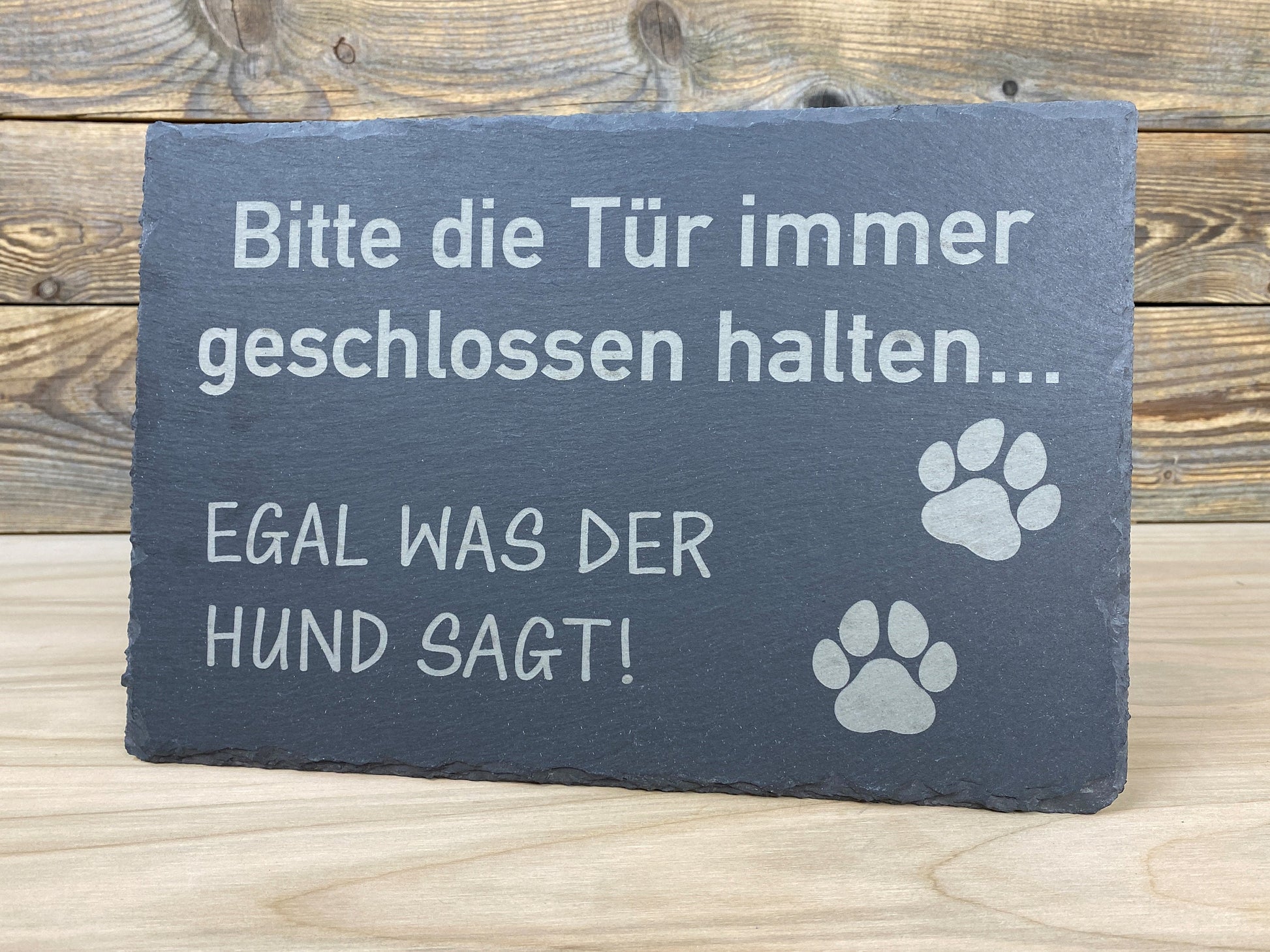 Spruchtafel "Türe geschlossen halten" aus Schiefer, graviert - für Innen und Außen -Haustier - Geschenk